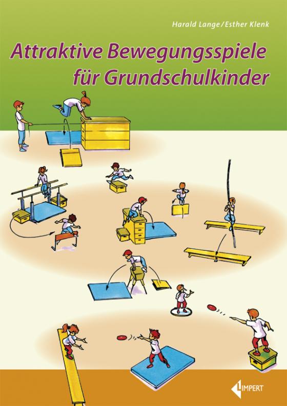 Cover-Bild Attraktive Bewegungsspiele für Grundschulkinder