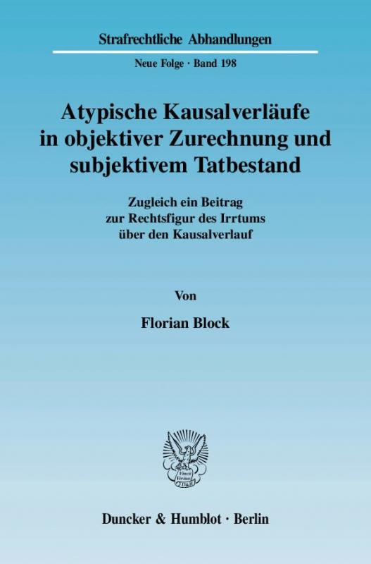 Cover-Bild Atypische Kausalverläufe in objektiver Zurechnung und subjektivem Tatbestand.