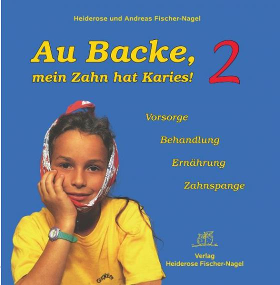 Cover-Bild Au Backe, mein Zahn hat Karies! 2