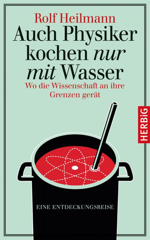 Cover-Bild Auch Physiker kochen nur mit Wasser