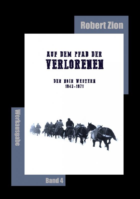 Cover-Bild Auf dem Pfad der Verlorenen - Der Noir Western, 1943-1971