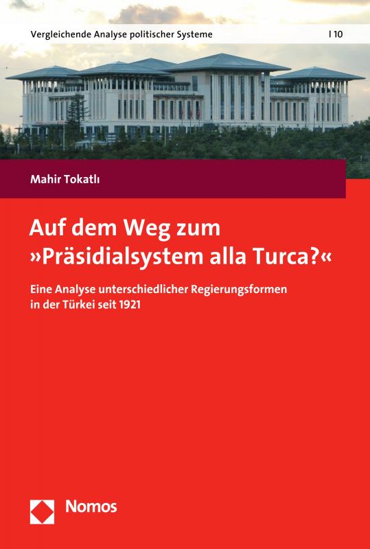 Cover-Bild Auf dem Weg zum "Präsidialsystem alla Turca?"