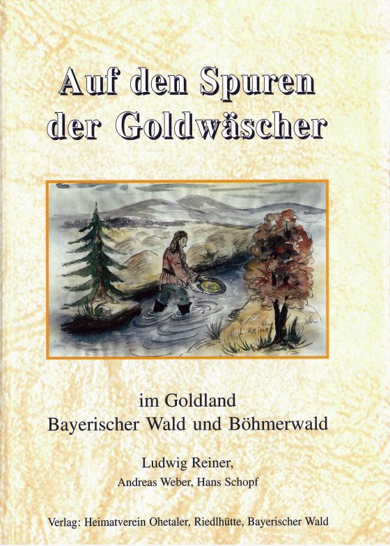 Cover-Bild Auf den Spuren der Goldwäscher in Bayern und Böhmen