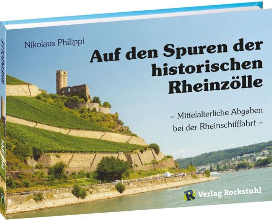 Cover-Bild Auf den Spuren der historischen Rheinzölle