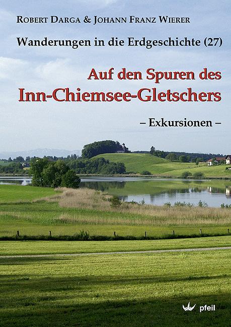 Cover-Bild Auf den Spuren des Inn-Chiemsee-Gletschers – Exkursionen –