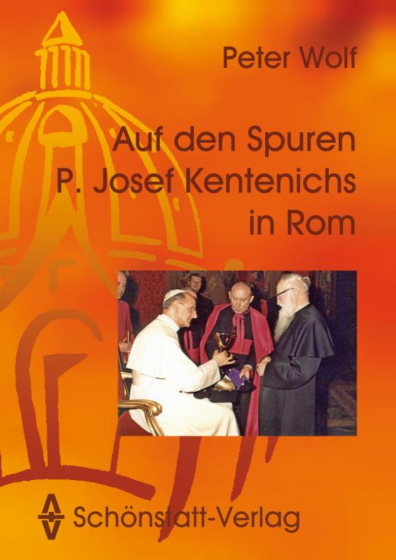 Cover-Bild Auf den Spuren P. Josef Kentenichs in Rom