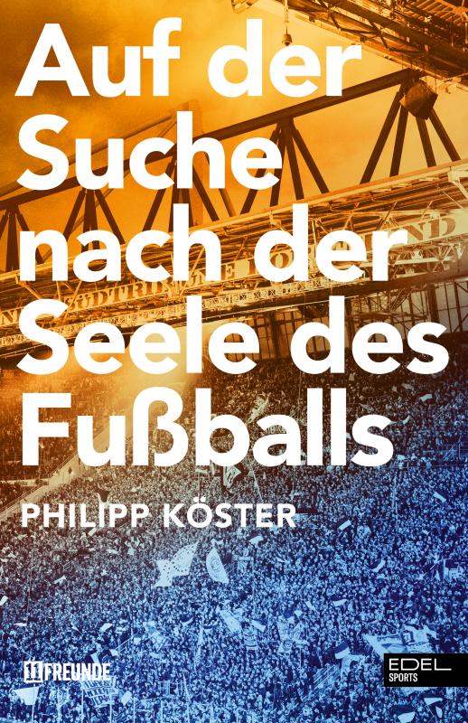 Cover-Bild Auf der Suche nach der Seele des Fußballs