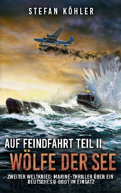 Cover-Bild Auf Feindfahrt Teil II - Wölfe der See