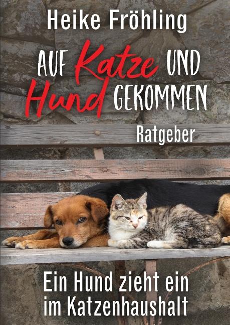 Cover-Bild Auf Katze und Hund gekommen