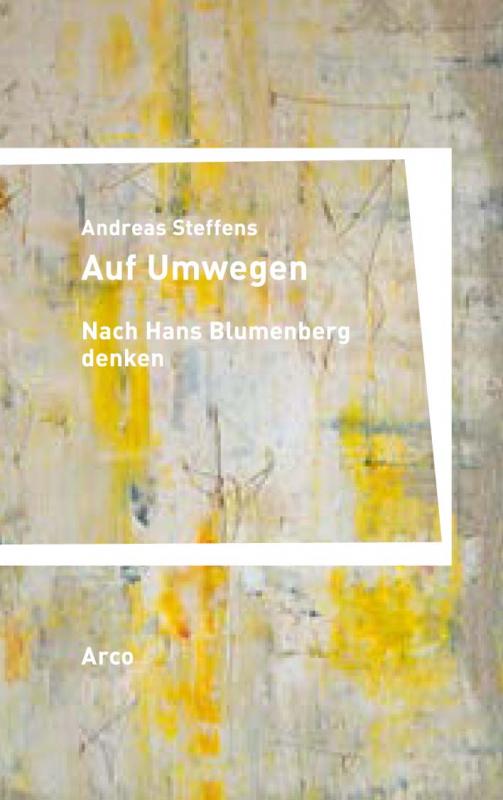 Cover-Bild Auf Umwegen. Nach Hans Blumenberg denken