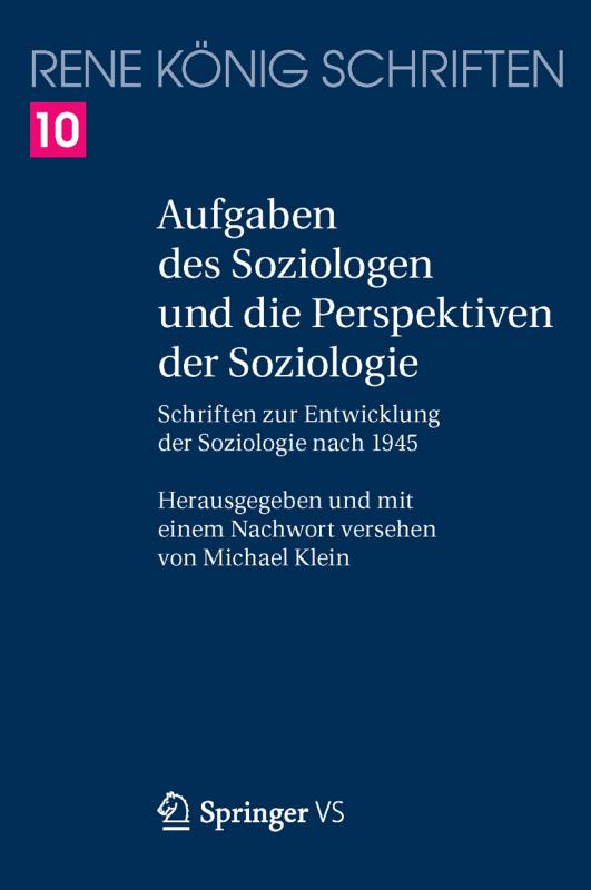Cover-Bild Aufgaben des Soziologen und die Perspektiven der Soziologie