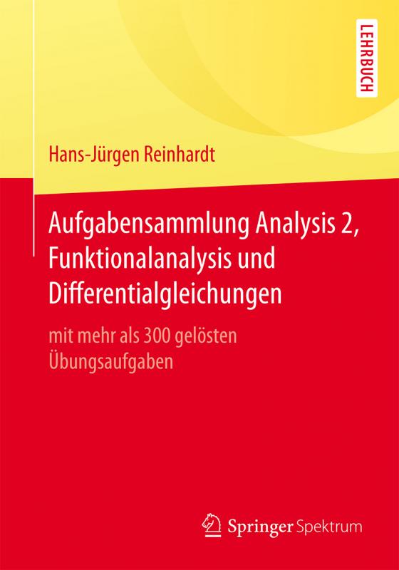 Cover-Bild Aufgabensammlung Analysis 2, Funktionalanalysis und Differentialgleichungen