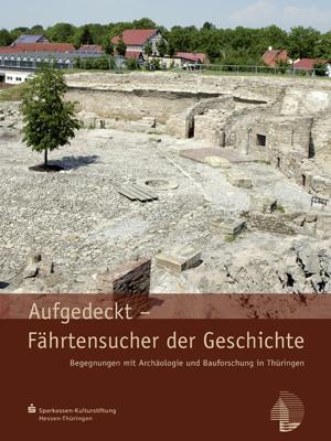 Cover-Bild Aufgedeckt – Fährtensucher der Geschichte