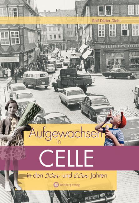 Cover-Bild Aufgewachsen in Celle in den 50er und 60er Jahren