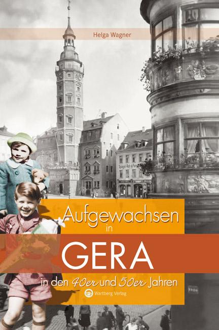 Cover-Bild Aufgewachsen in Gera in den 40er und 50er Jahren