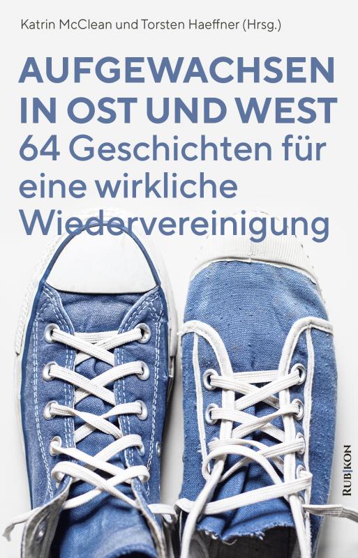 Cover-Bild Aufgewachsen in Ost und West