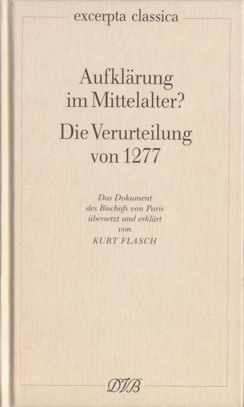 Cover-Bild Aufklärung im Mittelalter?. Die Verurteilung von 1277 / Aufklärung im Mittelalter? Die Verurteilung von 1277