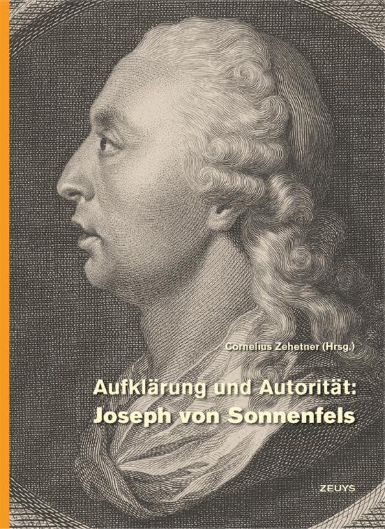 Cover-Bild Aufklärung und Autorität: Joseph von Sonnenfels