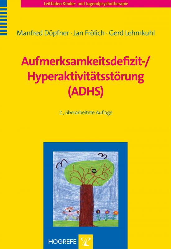 Cover-Bild Aufmerksamkeitsdefizit-/ Hyperaktivitätsstörung (ADHS)