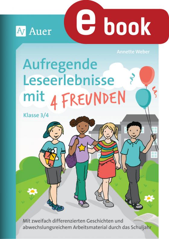 Cover-Bild Aufregende Leseerlebnisse mit 4 Freunden Kl. 3-4