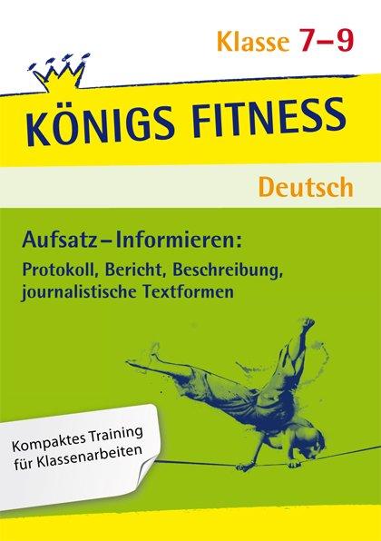 Cover-Bild Aufsatz - Informieren: Protokoll, Bericht, Beschreibung, journalistische Textformen. Deutsch Klasse 7-9.