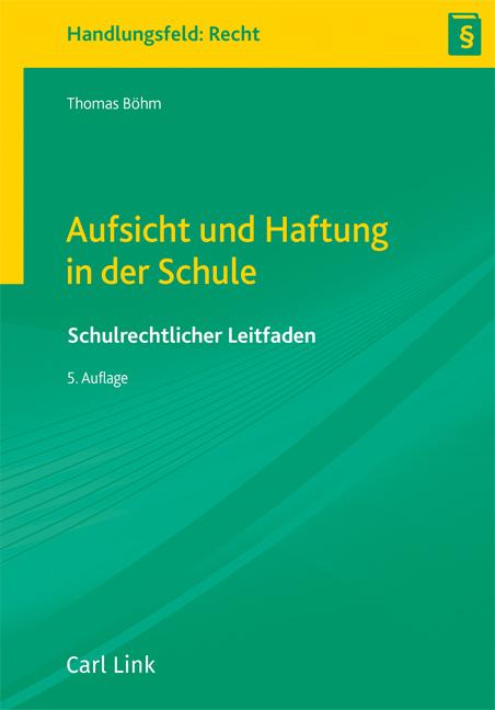 Cover-Bild Aufsicht und Haftung in der Schule