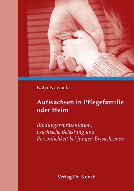 Cover-Bild Aufwachsen in Pflegefamilie oder Heim