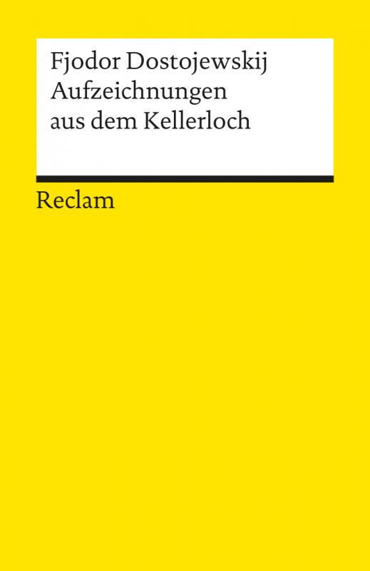 Cover-Bild Aufzeichnungen aus dem Kellerloch. Textausgabe mit Anmerkungen/Worterklärungen und Nachwort