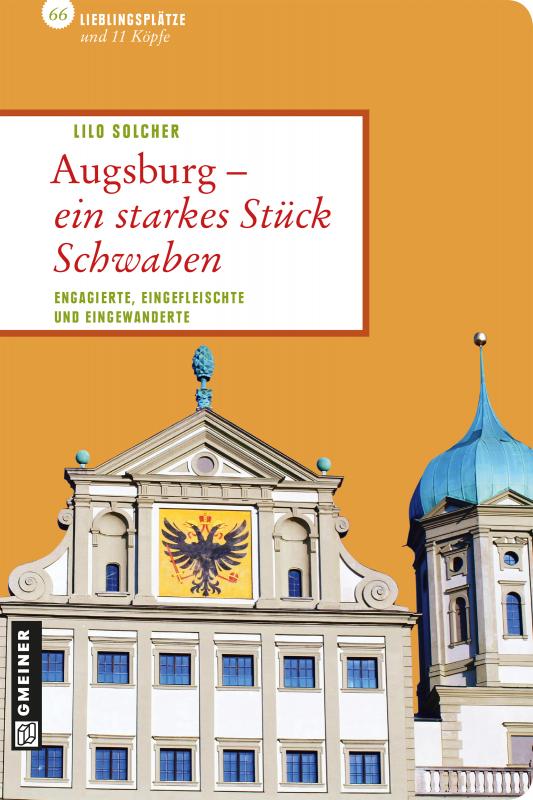 Cover-Bild Augsburg - ein starkes Stück Schwaben