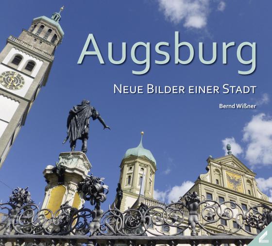 Cover-Bild Augsburg – Neue Bilder einer Stadt