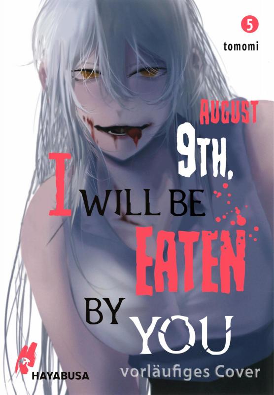 Cover-Bild August 9th, I will be eaten by you 5