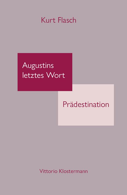 Cover-Bild Augustinus letztes Wort: Prädestination