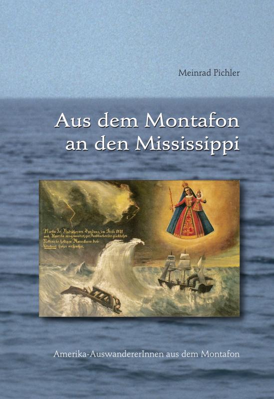 Cover-Bild Aus dem Montafon an den Mississippi, Amerika-AuswandererInnen aus dem Montafon