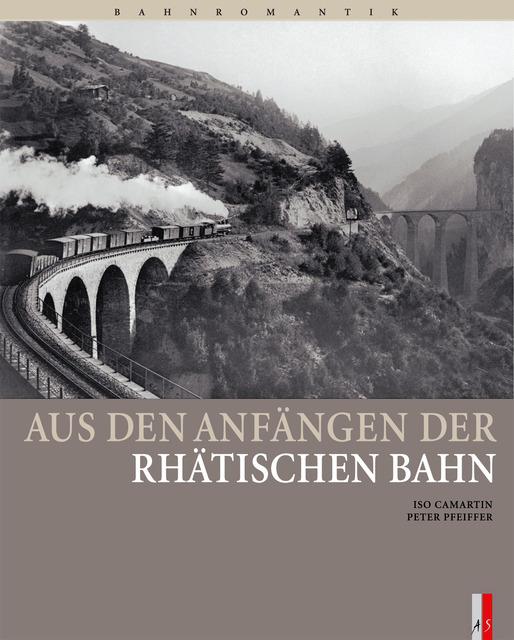 Cover-Bild Aus den Anfängen der Rhätischen Bahn