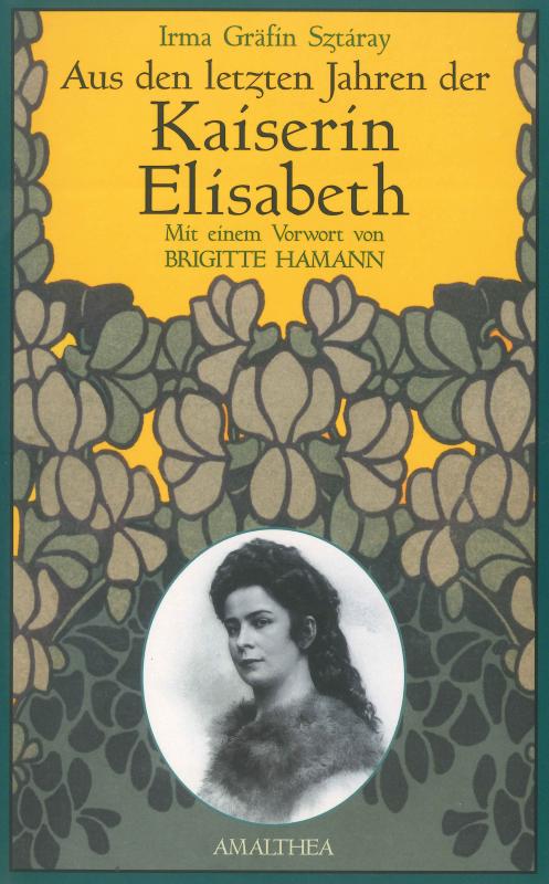 Cover-Bild Aus den letzten Jahren der Kaiserin Elisabeth