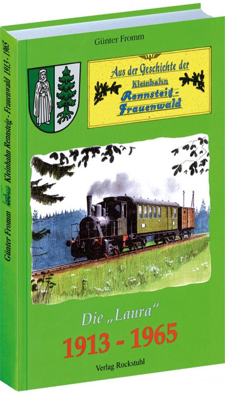 Cover-Bild Aus der Geschichte der Kleinbahn Rennsteig-Frauenwald 1913-1965