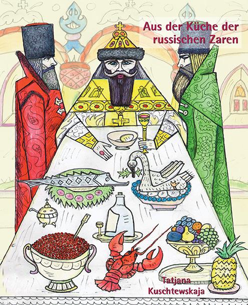 Cover-Bild Aus der Küche der russischen Zaren
