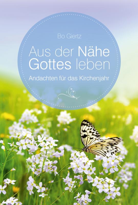 Cover-Bild Aus der Nähe Gottes leben