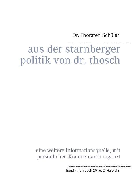 Cover-Bild Aus der Starnberger Politik von Dr. Thosch