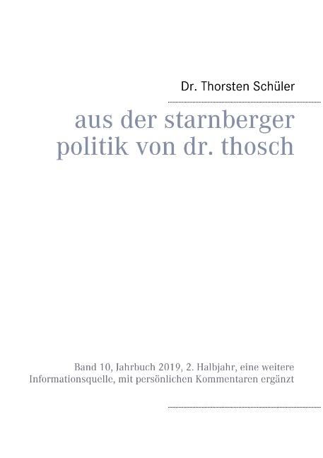 Cover-Bild Aus der Starnberger Politik von Dr. Thosch