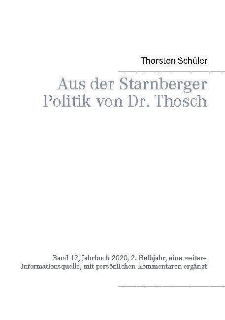 Cover-Bild Aus der Starnberger Politik von Dr. Thosch