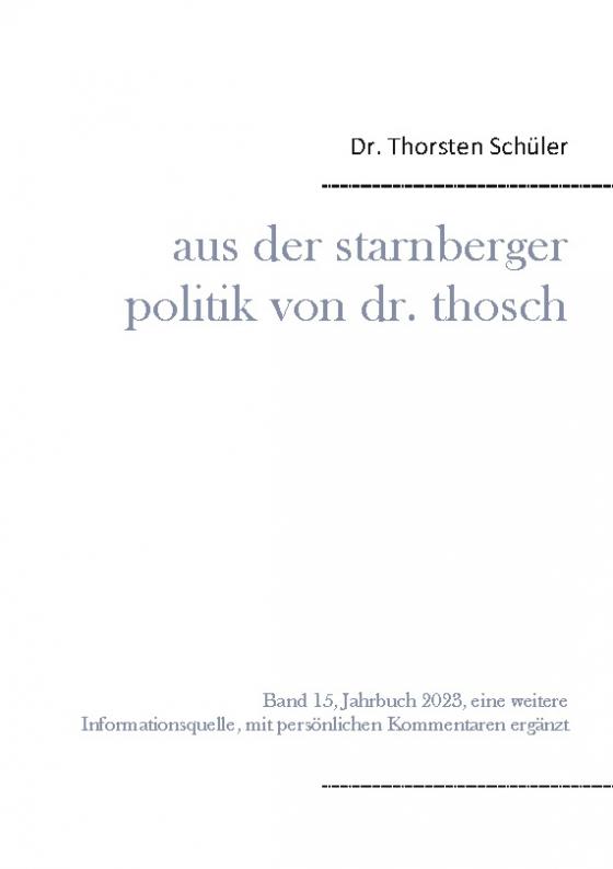 Cover-Bild Aus der Starnberger Politik von Dr. Thosch