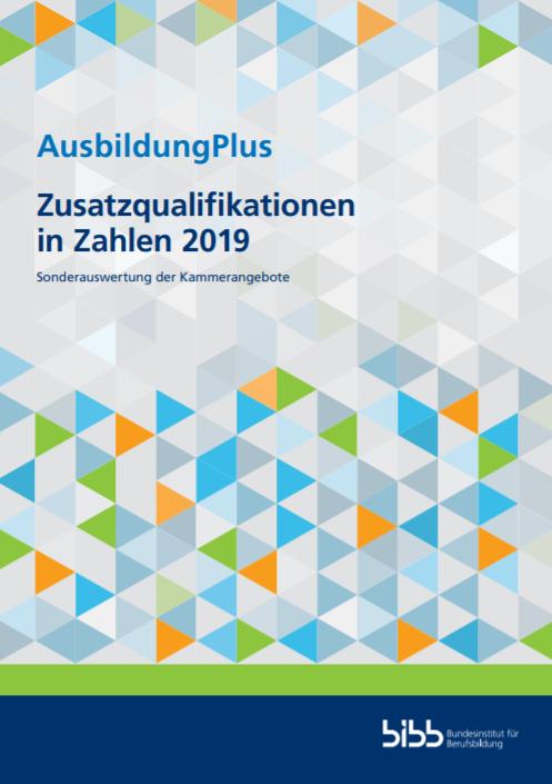Cover-Bild AusbildungPlus - Zusatzqualifikationen in Zahlen 2019