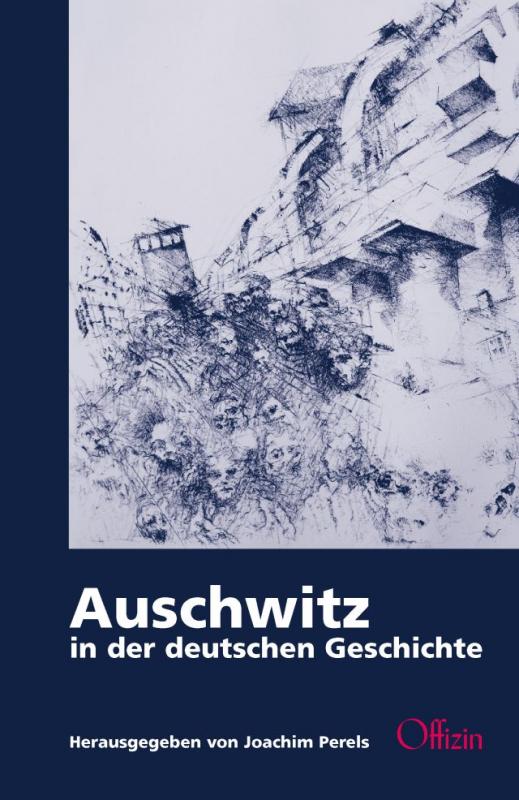 Cover-Bild Auschwitz in der deutschen Geschichte