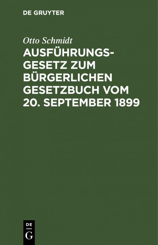 Cover-Bild Ausführungsgesetz zum Bürgerlichen Gesetzbuch vom 20. September 1899