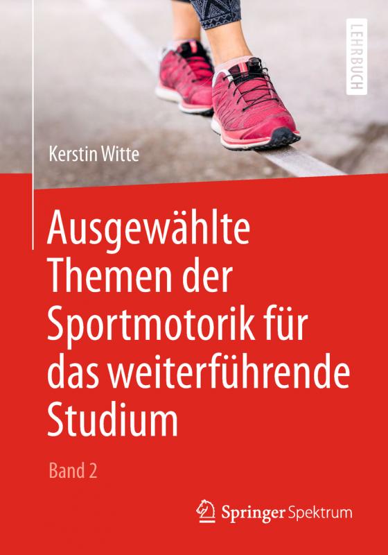 Cover-Bild Ausgewählte Themen der Sportmotorik für das weiterführende Studium (Band 2)