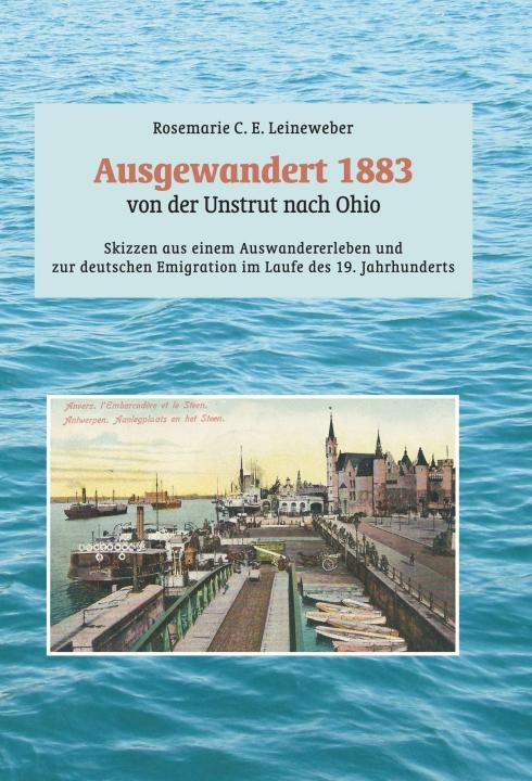 Cover-Bild Ausgewandert 1883: von der Unstrut nach Ohio