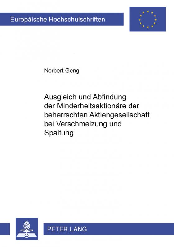 Cover-Bild Ausgleich und Abfindung der Minderheitsaktionäre der beherrschten Aktiengesellschaft bei Verschmelzung und Spaltung