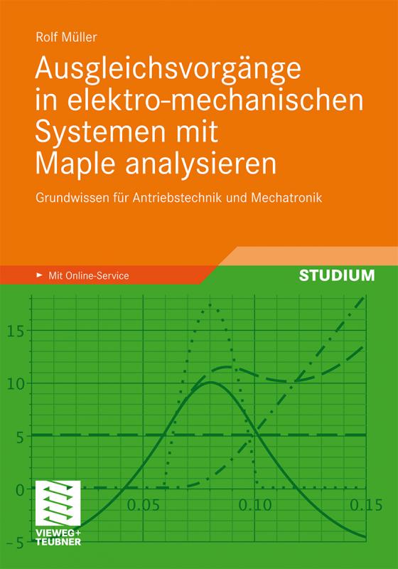 Cover-Bild Ausgleichsvorgänge in elektro-mechanischen Systemen mit Maple analysieren