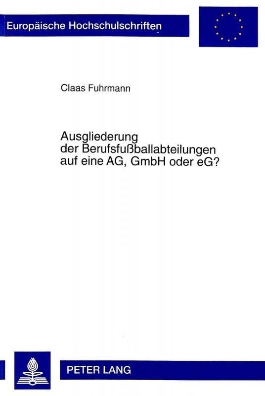 Cover-Bild Ausgliederung der Berufsfußballabteilungen auf eine AG, GmbH oder eG?